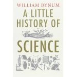 A Little History of Science | William Bynum