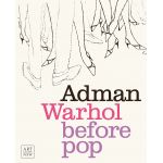 Adman Warhol before pop | Nicholas Chambers, Blake Gopnik