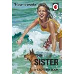 How it Works: The Sister | Jason Hazeley, Joel Morris
