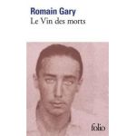 Le Vin des morts | Romain Gary