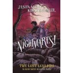 Nightmares! The Lost Lullaby | Jason Segel, Kirsten Miller