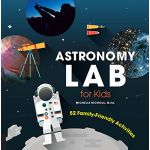 Astronomy Lab for Kids | Michelle Nichols