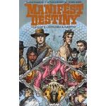 Manifest Destiny Vol. 2 - Amphibia & Insecta | Matthew Roberts
