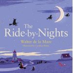 The Ride-by-Nights | Walter de la Mare
