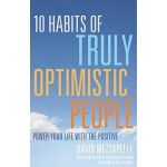 10 Habits of Truly Optimistic People | Will Glennon, David Mezzapelle
