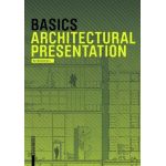 Basics Architectural Presentation | Bert Bielefeld, Alexander Schilling, Jan Krebs, Michael Heinrich, Florian Afflerbach, Isabella Skiba