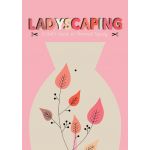 Ladyscaping - A Girl's Guide to Personal Topiary | Caroline Selmes, John Z. Komurki