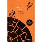 The Scorch Trials | James Dashner