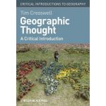 Geographic Thought: A Critical Introduction | Tim Cresswell