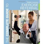 The Complete Guide to Exercise Referral | Debbie Lawrence