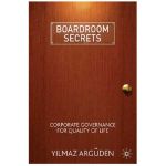 Boardroom Secrets | Yilmaz Arguden