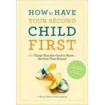 How to Have Second Child First | Kerry Colburn, Rob Sorenson