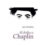 Al doilea e Chaplin | Jan Cornelius