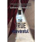 The True - Adevaratul | Kornfeld Sarah