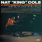 A Sentimental Christmas - Cole Classics Reimagined | Nat King Cole