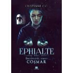 Ephialte. Inceputul unui cosmar | Cristinne C.C.