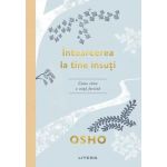 Intoarcerea la tine insuti | Osho