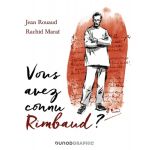 Vous avez connu Rimbaud? | Jean Rouaud