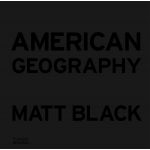 American Geography | Matt Black