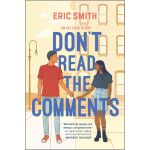 Don't Read the Comments | Eric Smith