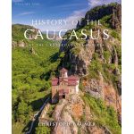 History of the Caucasus - Volume 1 | Christoph Baumer