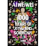 1000 Years of Joys and Sorrows | Ai Weiwei