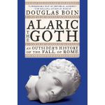 Alaric the Goth | Douglas Boin