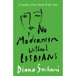 No Modernism Without Lesbians | Diana Souhami