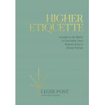 Higher Etiquette | Lizzie Post