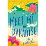 Meet Me in Paradise | Libby Hubscher