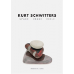 Kurt Schwitters | Megan R. Luke