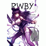 RWBY: Official Manga Anthology - Volume 3 | Monty Oum