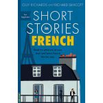 Short Stories in French for Beginners | Olly Richards, Richard Simcott