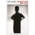 We Need To Talk About Kevin | Lionel Shriver