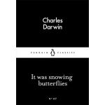It Was Snowing Butterflies | Charles Darwin