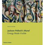 Jackson Pollock's Mural: Energy Made Visible | David Anfam