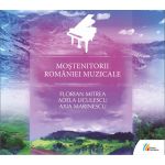 Mostenitorii Romaniei Muzicale | Florian Mitrea, Adela Liculescu, Axia Marinescu