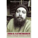 Cinema-ul: o lectura imbisericita | Daniel Cornea