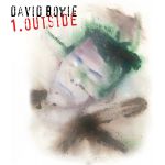 1. Outside (The Nathan Adler Diaries: A Hyper Cycle) | David Bowie