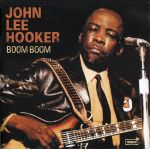 Boom Boom - Vinyl | John Lee Hooker