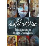 Imagineaza-ti ca esti Dumnezeu | Matei Visniec
