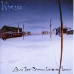 And The Circus | Kyuss