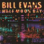 Half Moon Bay | Bill Evans