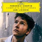 Chopin: Complete Nocturnes | Jan Lisiecki