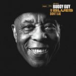 Blues Don't Lie | Buddy Guy