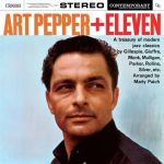 Art Pepper + Eleven - Vinyl | Art Pepper