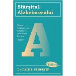 Sfarsitul alzheimerului | Dale E. Bredesen