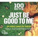 Just be good to me | Various Artists