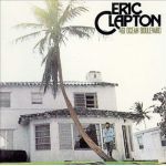 461 Ocean Boulevard - Remastered | Eric Clapton