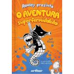 Rowley prezinta: O aventura superformidabila | Jeff Kinney